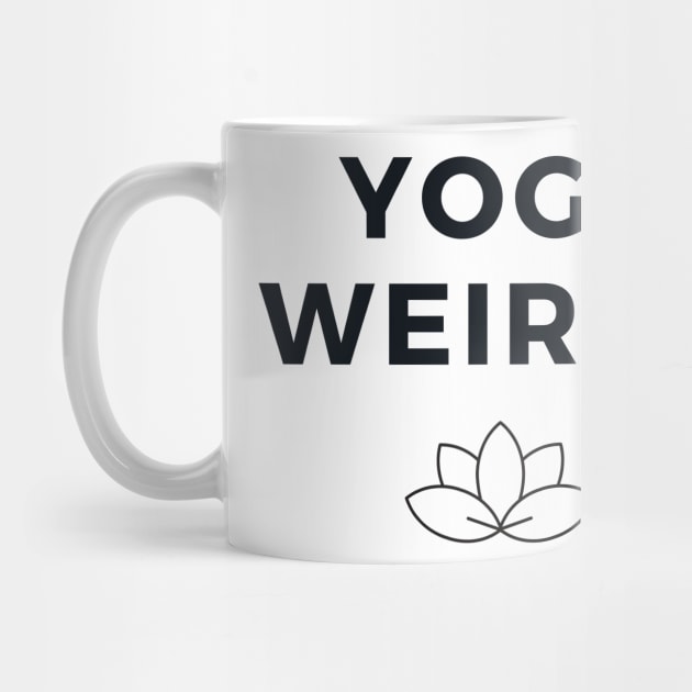 Yoga Weirdo - Funny Yoga Designs by Liniskop